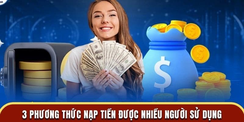 Quy trình nạp tiền đang có tại nhà cái